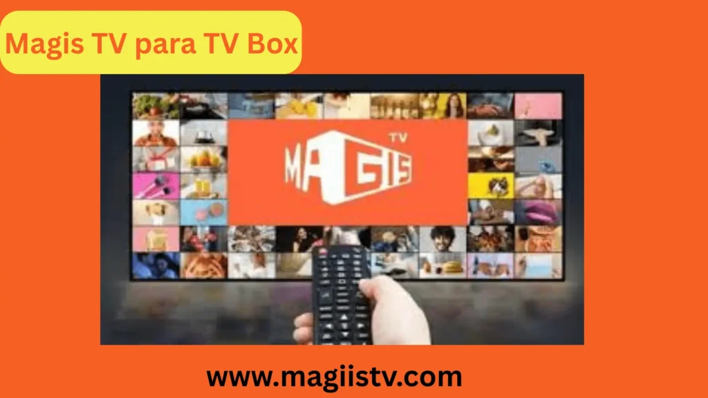 Magis TV para TV Box logo on smart TV screen with user holding a remote – www.magiistv.com